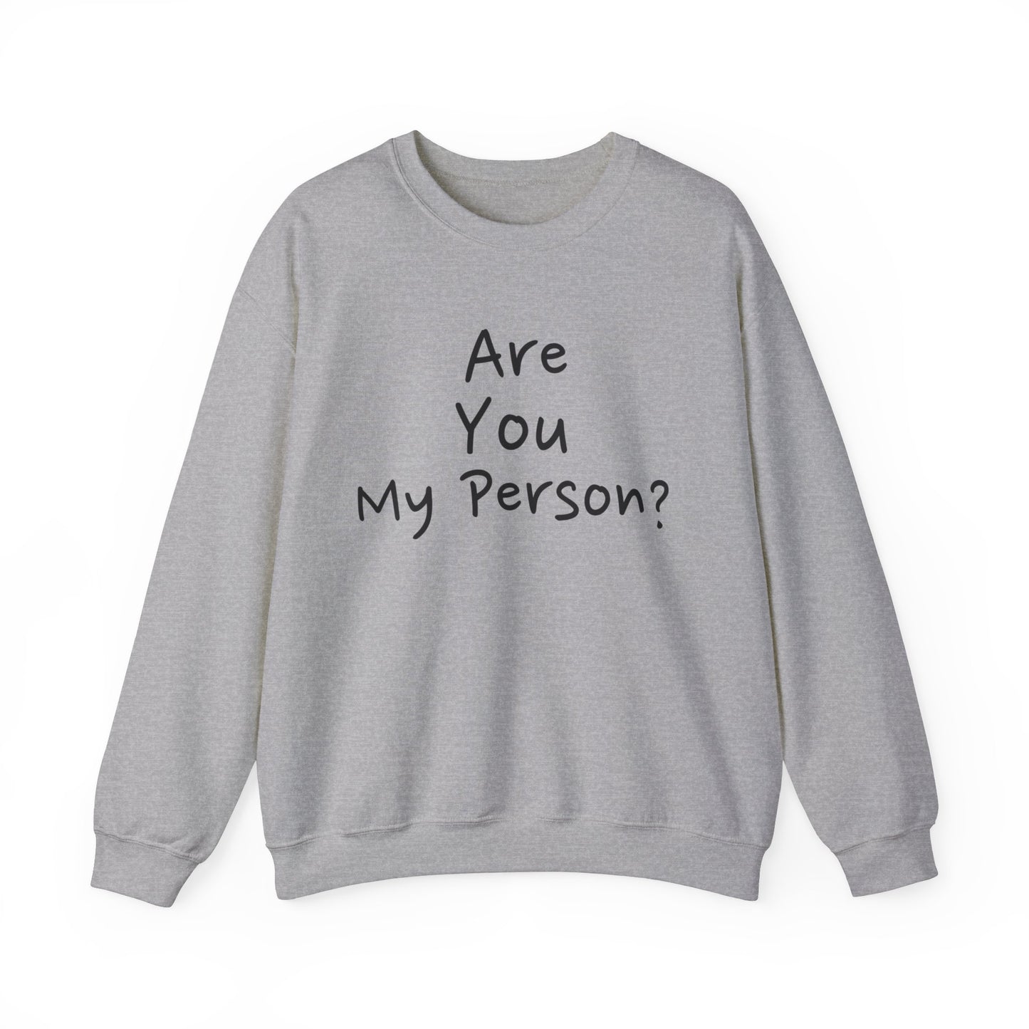 "Are You My Person?" - Unisex Heavy Blend™ Crewneck Sweatshirt