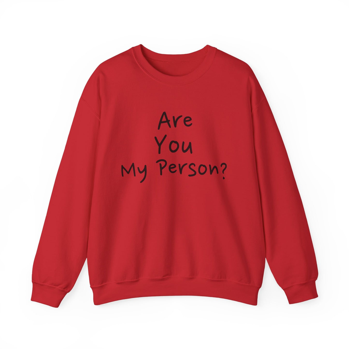 "Are You My Person?" - Unisex Heavy Blend™ Crewneck Sweatshirt