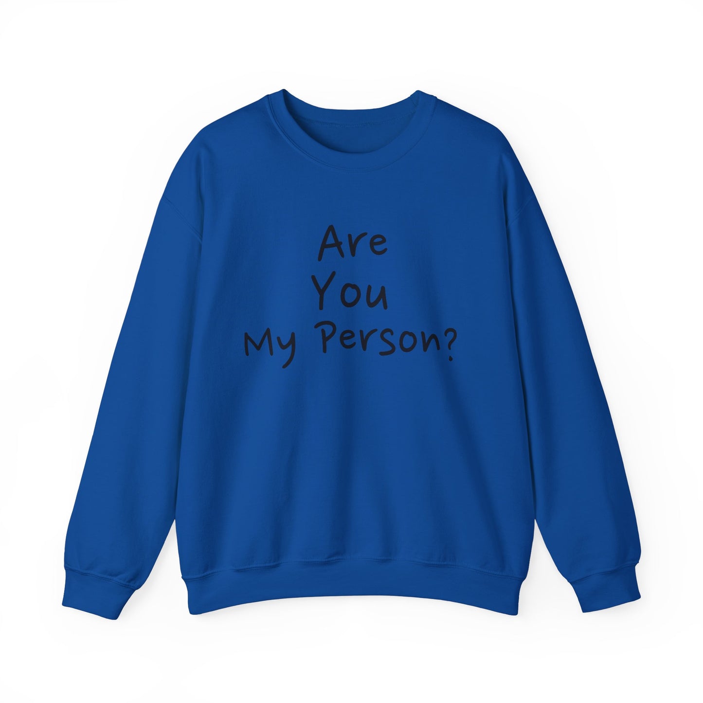 "Are You My Person?" - Unisex Heavy Blend™ Crewneck Sweatshirt