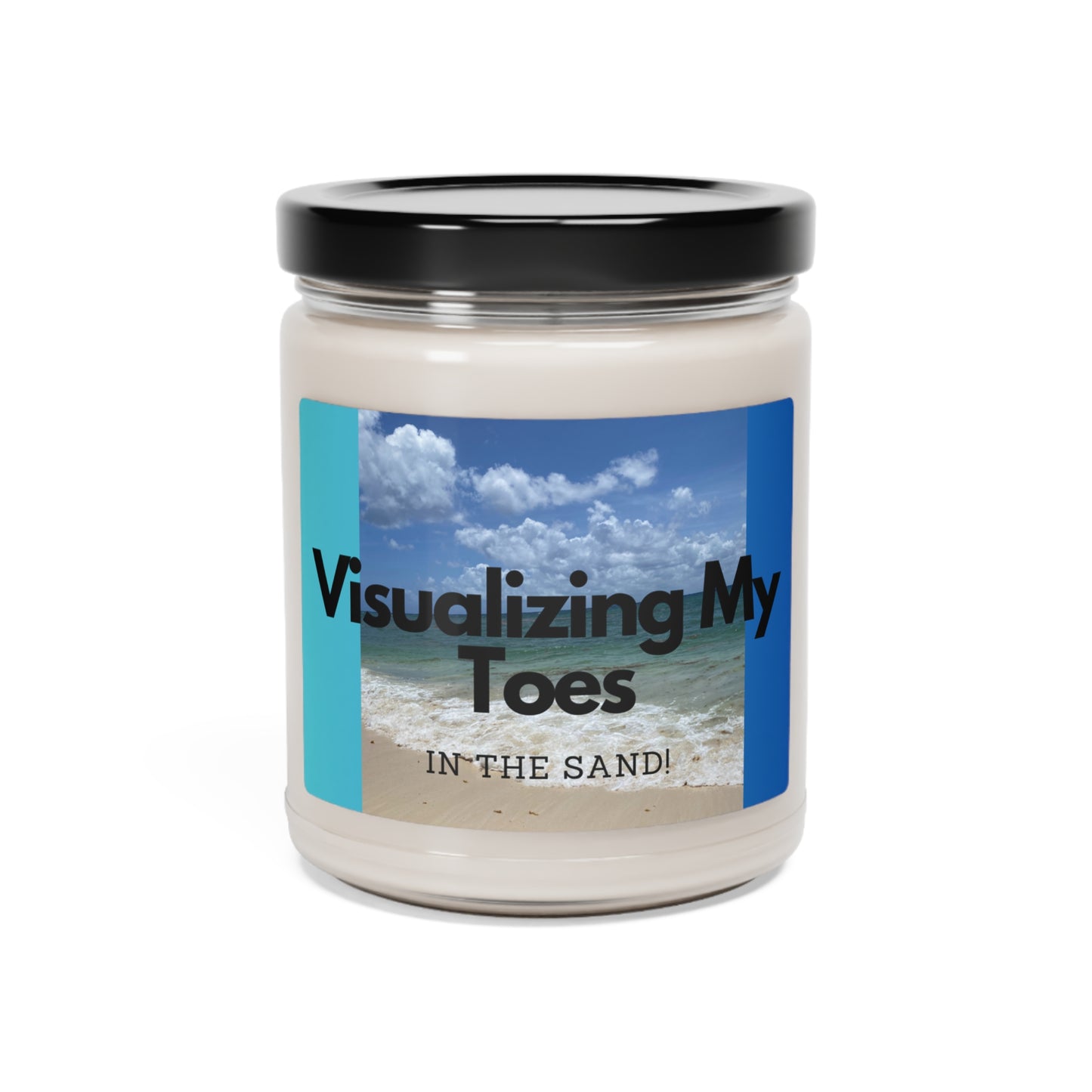 "Visualizing My Toes in the Sand" - Scented Soy Candle, 9oz