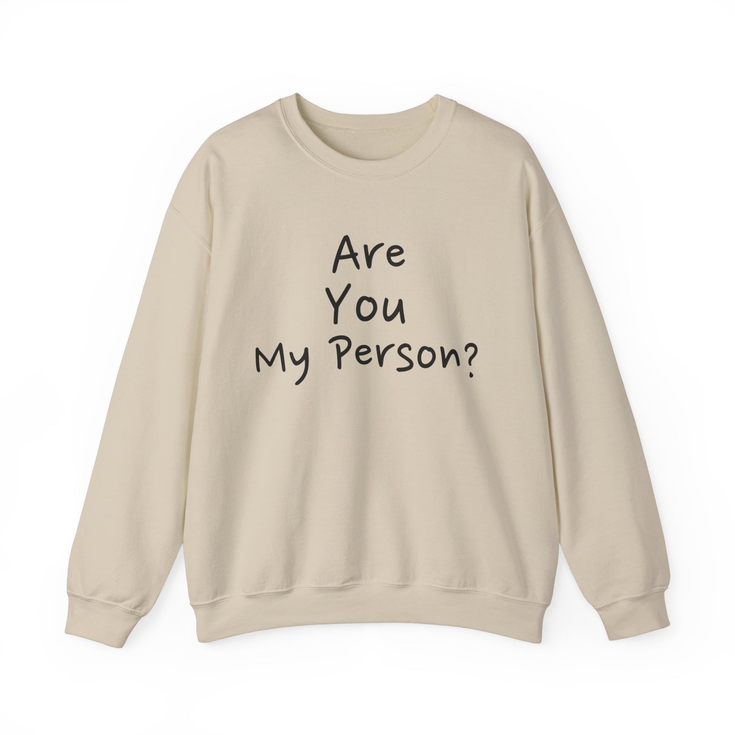 "Are You My Person?" - Unisex Heavy Blend™ Crewneck Sweatshirt