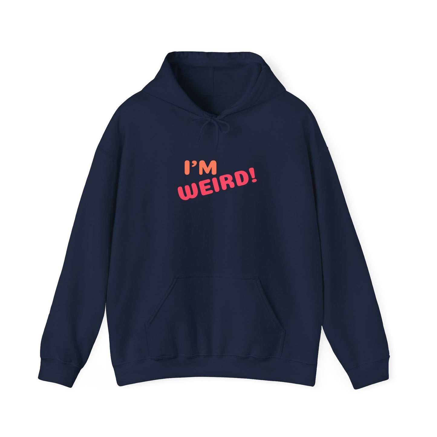 "I'm Weird!" Unisex Heavy Blend™ Hooded Sweatshirt