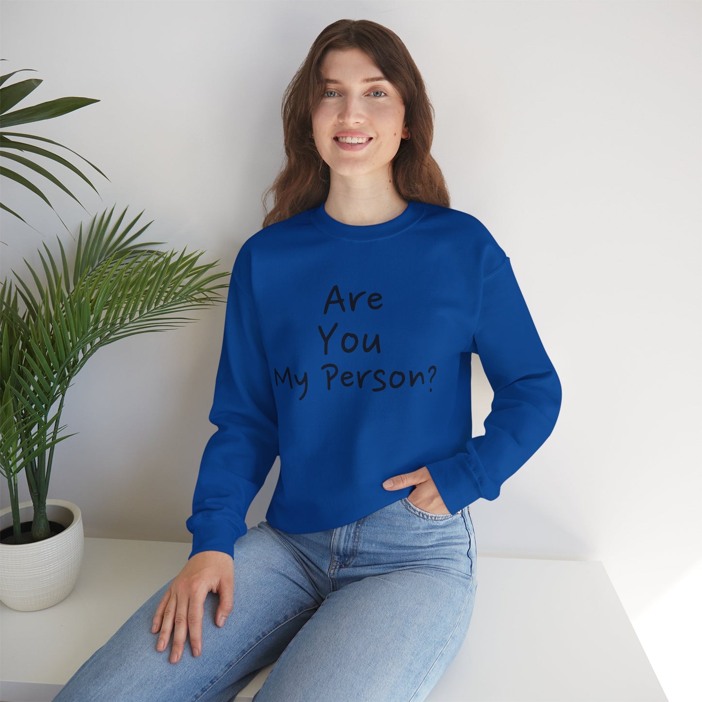 "Are You My Person?" - Unisex Heavy Blend™ Crewneck Sweatshirt