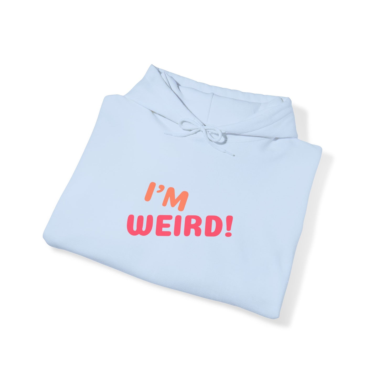 "I'm Weird!" Unisex Heavy Blend™ Hooded Sweatshirt